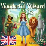 The Wonderful Wizard of Oz, L. Frank Baum