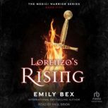 Lorenzos Rising, Emily Bex