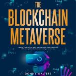The Blockchain Metaverse, Donny Walters