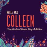 Colleen, Halle Hill