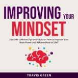 Improving Your Mindset, Travis Green