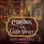 Christmas in the Castle Library, Ann Swindell