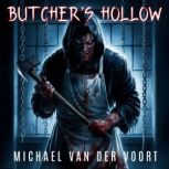 Butchers Hollow, Michael van der Voort