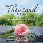 A Thousand More, K. S. Lynn