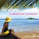 Summer by Summer, Heather Burch