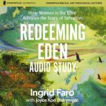 Redeeming Eden Audio Study, Ingrid Faro