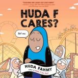 Huda F Cares?, Huda Fahmy