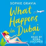 What Happens in Dubai, Sophie Gravia