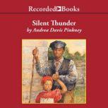 Silent Thunder A Civil War Story, Andrea Davis Pinkney