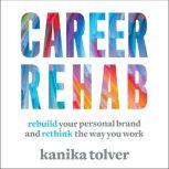 Career Rehab, Kanika Tolver