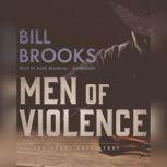 Men of Violence, Bill Brooks