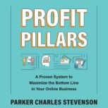 Profit Pillars, Parker Charles Stevenson
