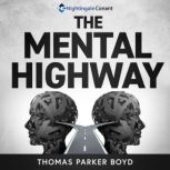 The Mental Highway, Thomas Parker Boyd