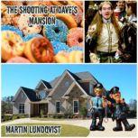The Shooting at Daves Mansion, Martin Lundqvist