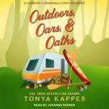 Outdoors, Oars,  Oaths, Tonya Kappes