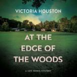 At the Edge of the Woods, Victoria Houston