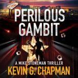 Perilous Gambit, Kevin G. Chapman