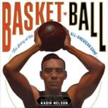 Basket Ball, Kadir Nelson
