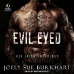 Evil Eyed, Joely Sue Burkhart