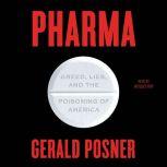 Pharma Pills, Profits, and the Coming Pandemic, Gerald Posner