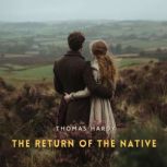 The Return of the Native, Volume 1, Thomas Hardy