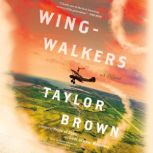 Wingwalkers, Taylor Brown