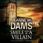 Smile and Be a Villain, Jeanne M. Dams