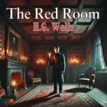 The Red Room, H.G. Wells