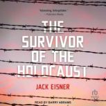 The Survivor of the Holocaust, Jack Eisner
