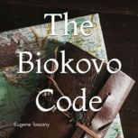 The Biokovo Code, Eugene Tossany