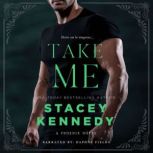Take Me, Stacey Kennedy