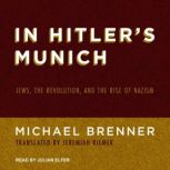 In Hitlers Munich, Michael Brenner