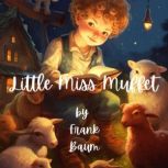 Little Miss Muffet, L. Frank Baum