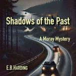 Shadows of the Past, E.B. Harding