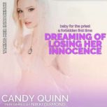 Dreaming of Losing Her Innocence Bab..., Candy Quinn