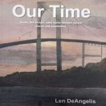 Our Time, Len DeAngelis