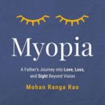 Myopia, Mohan Ranga Rao