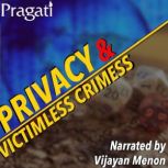 Privacy and Victimless Crimes, Think Pragati