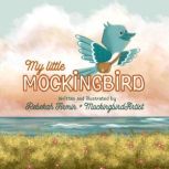 My Little Mockingbird, Rebekah Firmin