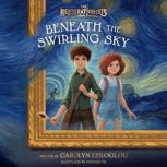 Beneath the Swirling Sky, Carolyn Leiloglou
