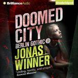 Doomed City, Jonas Winner