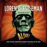 Alive!, Loren D. Estleman