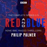 Red and Blue The Complete Series 13..., Philip Palmer