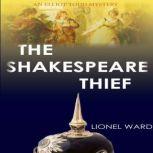 The Shakespeare Thief, Lionel Ward