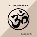 El Dhammapada, Buda Gautama