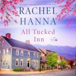 All Tucked Inn, Rachel Hanna