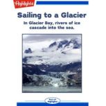 Sailing to a Glacier, Patricia Hutchison