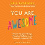 You Are Awesome, Neil Pasricha