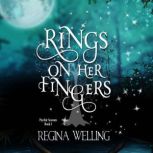 Rings on Her Fingers, ReGina Welling