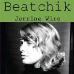 Beatchik, Jerrine Wire